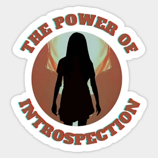 The Power of Introspection Sticker